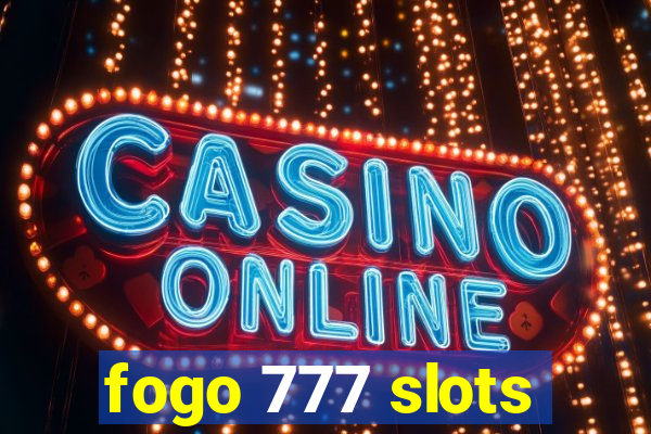 fogo 777 slots